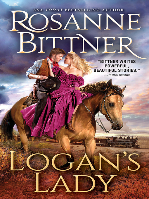 Title details for Logan's Lady by Rosanne Bittner - Wait list